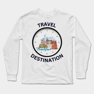 Travel to Frankfurt Long Sleeve T-Shirt